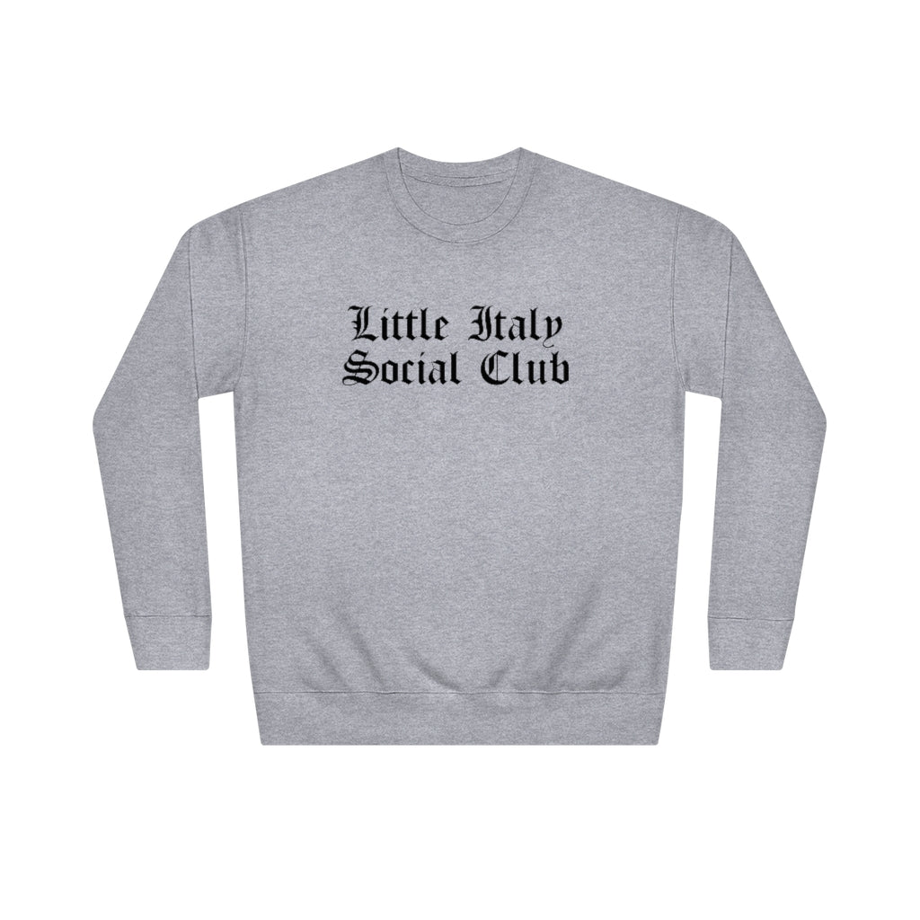 Little Italy Social Club Unisex Crew Sweatshirt